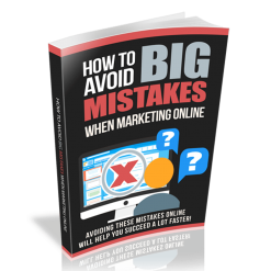 How To Avoid Big Mistakes When Marketing Online